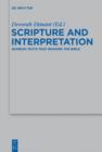 Image for Scripture and interpretation: Qumran texts that rework the Bible