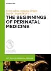 Image for The Beginnings of Perinatal Medicine : 4