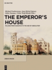 Image for The emperor&#39;s house: palaces from Augustus to the age of absolutism