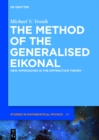 Image for The Method of the Generalised Eikonal: New Approaches in the Diffraction Theory
