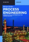 Image for Process engineering: addressing the gap between studies and chemical industry