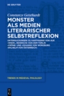 Image for Monster als Medien literarischer Selbstreflexion: Untersuchungen zu Hartmanns von Aue &#39;Iwein&#39;, Heinrichs von dem Turlin &#39;Crone&#39; und Johanns von Wurzburg &#39;Wilhelm von Osterreich&#39;
