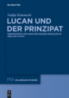 Image for Lucan und der Prinzipat: Inkonsistenz und unzuverlassiges Erzahlen im &quot;Bellum Civile&quot; : 53