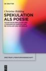 Image for Spekulation als Poesie: Asthetische Reflexion und literarische Darstellung bei Schiller und Holderlin