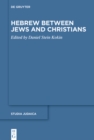 Image for Hebrew between Jews and Christians