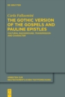 Image for The Gothic version of the Gospels and Pauline Epistles: cultural background, transmission and character : 46
