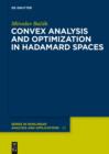 Image for Convex Analysis and Optimization in Hadamard Spaces : 22