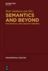Image for Semantics and beyond: philosophical and linguistic inquiries