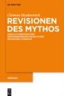 Image for Revisionen des Mythos: Hiob als Denkfigur der Kontingenzbewaltigung in der deutschen Literatur