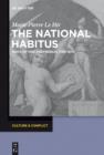 Image for The National Habitus: Ways of Feeling French, 1789-1870 : 4