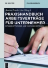 Image for Praxishandbuch Arbeitsvertrage fur Unternehmer: Mit Geschaftsfuhrer- und Vorstandsvertragen