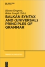 Image for Balkan syntax and (universal) principles of grammar