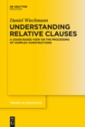Image for Understanding Relative Clauses: A Usage-Based View on the Processing of Complex Constructions