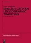 Image for English-Latvian lexicographic tradition: a critical analysis