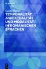 Image for Temporalitat, Aspektualitat und Modalitat in romanischen Sprachen
