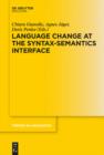 Image for Language Change at the Syntax-Semantics Interface