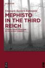 Image for Mephisto in the Third Reich: Literary Representations of Evil in Nazi Germany