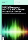 Image for Praxishandbuch Digitale Bibliotheksdienstleistungen: Strategie und Technik der Markenkommunikation