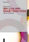 Image for IBM Z/OS ISPF smart practices.: (User&#39;s guide)