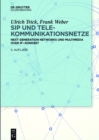 Image for SIP und Telekommunikationsnetze: Next Generation Networks und Multimedia over IP - konkret