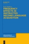 Image for Frequency effects in instructed second language acquisition