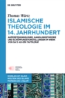 Image for Islamische Theologie im 14. Jahrhundert: Auferstehungslehre, Handlungstheorie und Schopfungsvorstellungen im Werk von Sad ad-Din Taftazani