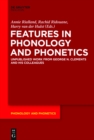 Image for Features in phonology and phonetics: posthumous writings by Nick Clements and coauthors : 21