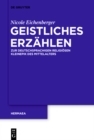 Image for Geistliches Erzahlen: Zur deutschsprachigen religiosen Kleinepik des Mittelalters