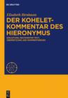 Image for Der Koheletkommentar Des Hieronymus: Einleitung, Revidierter Text, Ubersetzung Und Kommentierung