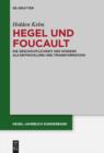 Image for Hegel und Foucault: Die Geschichtlichkeit des Wissens als Entwicklung und Transformation