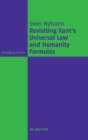 Image for Revisiting Kant&#39;s Universal Law and Humanity Formulas