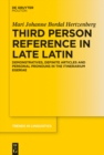 Image for Third person reference in late Latin: demonstratives, definite articles and personal pronouns in the Itinerarium egeriae