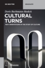 Image for Cultural turns  : new orientations in the study of culture