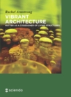 Image for Vibrant architecture: material realm as a codesigner of living spaces