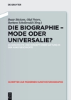 Image for Die Biographie - Mode oder Universalie?: Zu Geschichte und Konzept einer Gattung in der Kunstgeschichte : 7