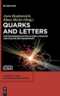 Image for Quarks and Letters : Naturwissenschaften in Der Literatur Und Kultur Der Gegenwart