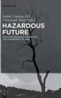 Image for Hazardous future  : disaster, representation and the assessment of risk