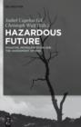 Image for Hazardous Future: Disaster, Representation and the Assessment of Risk