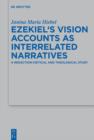 Image for Ezekiel&#39;s vision accounts as interrelated narratives: a redaction-critical and theological study