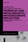 Image for Wordplay and metalinguistic/metadiscursive reflection: authors, contexts, techniques, and meta-reflection
