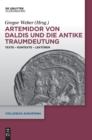 Image for Artemidor von Daldis und die antike Traumdeutung : Texte - Kontexte - Lekturen