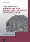 Image for Artemidor von Daldis und die antike Traumdeutung: Texte - Kontexte - Lekturen