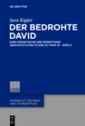 Image for Der bedrohte David: Eine exegetische und rezeptionsgeschichtliche Studie zu 1 Sam 16, 1 Kon 2 : Volume 3