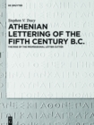 Image for Athenian lettering of the fifth century B.C.: the rise of the professional letter cutter