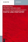 Image for Grundthemen der Literaturwissenschaft : Poetik und Poetizitat