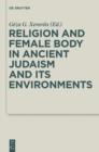 Image for Religion and female body in ancient Judaism and its environments : 28