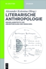 Image for Literarische Anthropologie: Grundlagentexte zur &#39;Neuentdeckung des Menschen&#39;