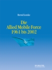 Image for Die Geschichte der Allied Mobile Force 1961 bis 2002
