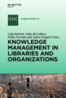 Image for Knowledge Management in Libraries and Organizations