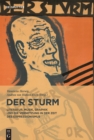 Image for Der Sturm : Literatur, Musik, Graphik und die Vernetzung in der Zeit des Expressionismus